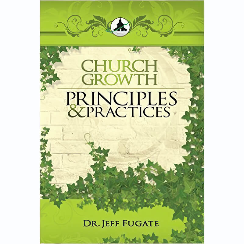 Church Growth Principles & Practices