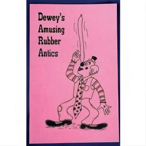 Dewey's Amusing Rubber Antics