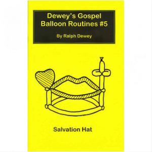 Dewey's Gospel Balloon Routines #5
