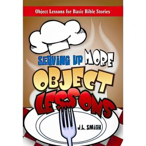 Serving Up MORE Object Lessons