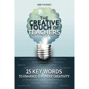 The Creative Touch of Teachers