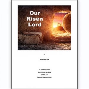 Our Risen Lord - A Cantata Based on the 40 Days Following the Resurrection of Christ